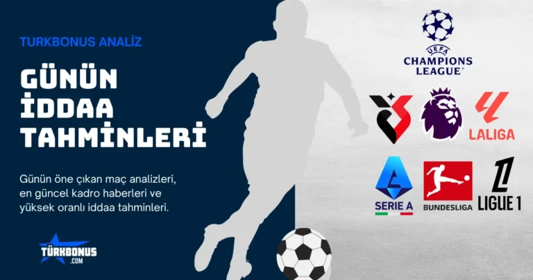Günün banko iddaa tahminleri ve detaylı futbol maç analizleri